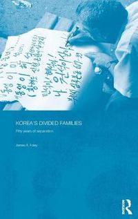 Cover image for Korea's Divided Families: Fifty Years of Separation