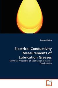 Cover image for Electrical Conductivity Measurements of Lubrication Greases