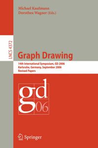 Cover image for Graph Drawing: 14th International Symposium, GD 2006, Karlsruhe, Germany, September 18-20, 2006, Revised Papers