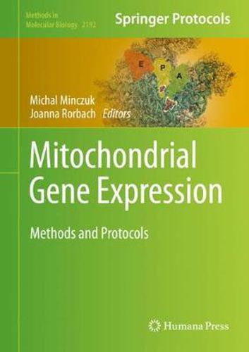 Mitochondrial Gene Expression: Methods and Protocols