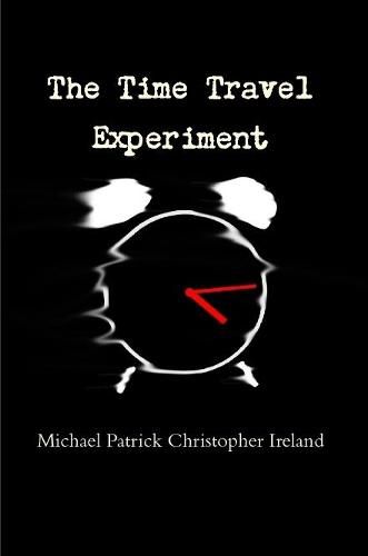 Cover image for The Time Travel Experiment