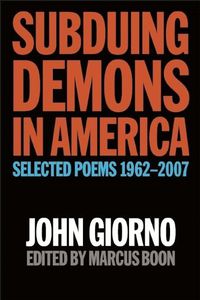 Cover image for Subduing Demons In America: Selected Poems 1962-2007