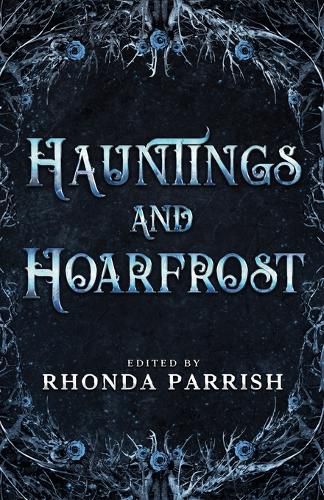 Cover image for Hauntings and Hoarfrost