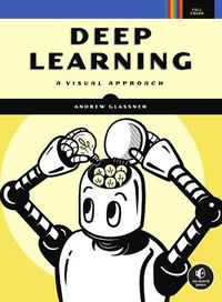 Cover image for Deep Learning: A Visual Approach