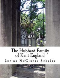 Cover image for The Hubbard Family of Kent England