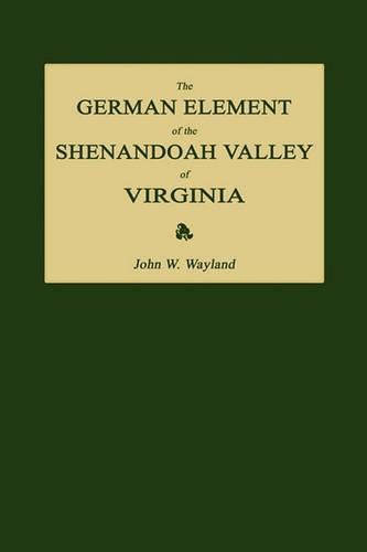 The German Element of the Shenandoah Valley of Virginia