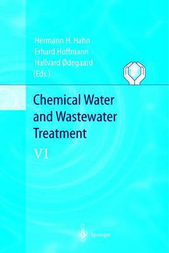 Chemical Water and Wastewater Treatment VI: Proceedings of the 9th Gothenburg Symposium 2000 October 02 - 04, 2000 Istanbul, Turkey