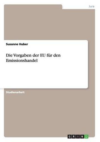 Cover image for Die Vorgaben der EU fur den Emissionshandel