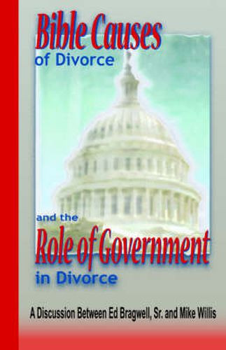 Cover image for Bible Causes of Divorce and the Role of Government in Divorce