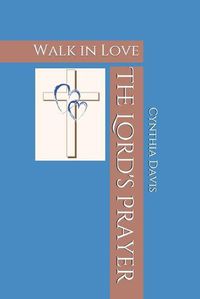 Cover image for The Lord's Prayer: Walk in Love