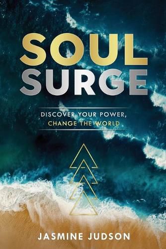 Cover image for Soul Surge: Discover Your Power, Change the World