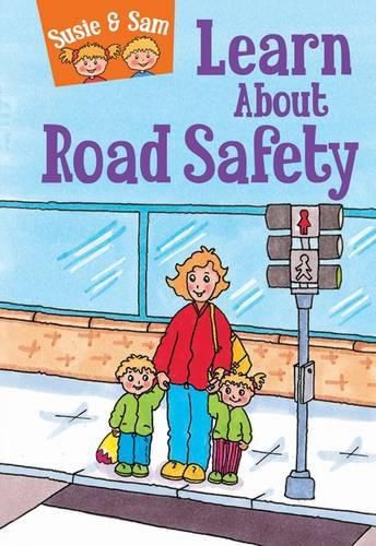 Cover image for Susie and Sam Learn About Road Safety