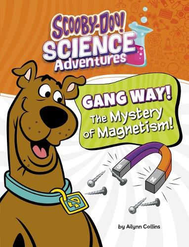 Cover image for Gang Way! the Mystery of Magnetism!
