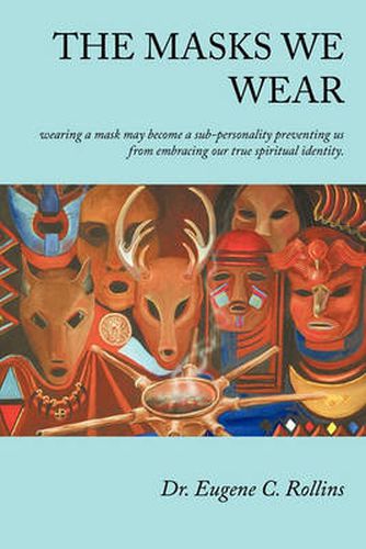 Cover image for The Masks We Wear