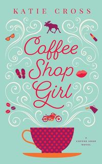 Cover image for Coffee Shop Girl