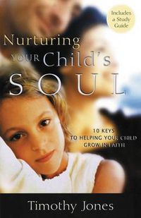 Cover image for Nurturing a Child's Soul