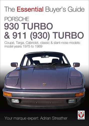 Cover image for Porsche 930 Turbo & 911 (930 ) Turbo: Coupe. Targa, Cabriolet, Classic & Slant-nose Models