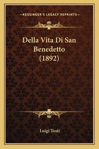 Cover image for Della Vita Di San Benedetto (1892)