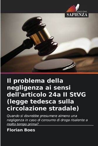 Cover image for Il problema della negligenza ai sensi dell'articolo 24a II StVG (legge tedesca sulla circolazione stradale)
