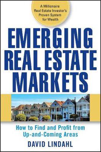 Cover image for Emerging Real Estate Markets: How to Find and Profit from Up and Coming Areas