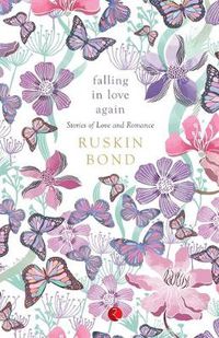 Cover image for Falling in Love Again: Stories of Love and Romance