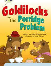 Cover image for Bug Club Guided Fiction Year Two Turquoise A Goldilocks and the Porridge Problem