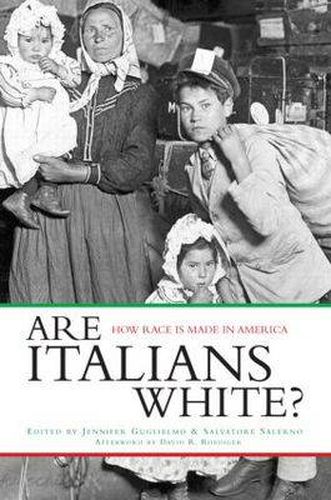 Cover image for Are Italians White?: How Race is Made in America