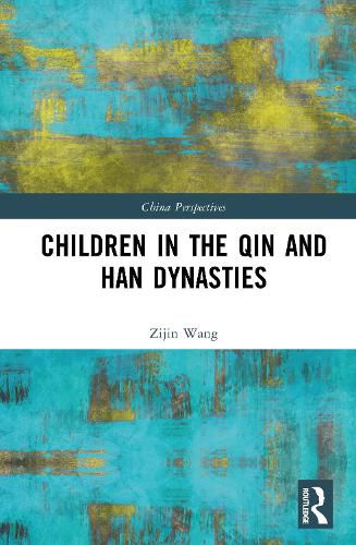 Cover image for Children in the Qin and Han Dynasties