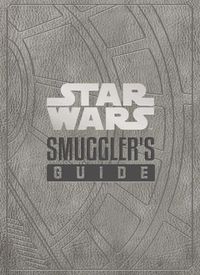 Cover image for Star Wars - The Smuggler's Guide
