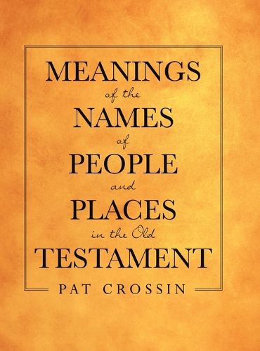 Cover image for Meanings of the Names of People and Places in the Old Testament