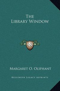 Cover image for The Library Window