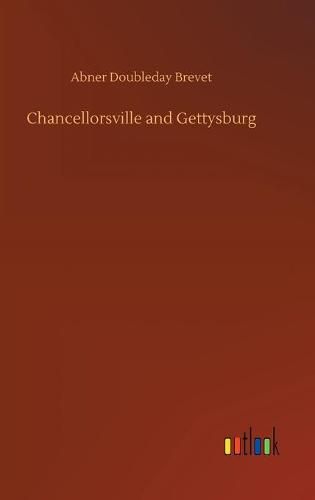 Cover image for Chancellorsville and Gettysburg