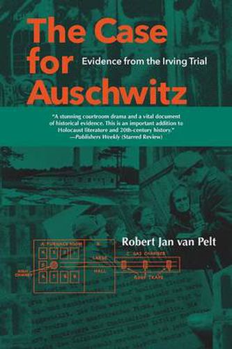 Cover image for The Case for Auschwitz: Evidence from the Irving Trial