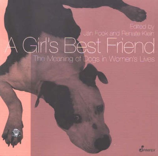 Girl's Best Friend: The Meaning of Dogs in Women's Lives