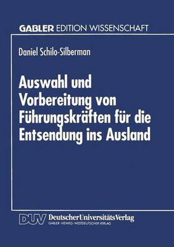 Cover image for Auswahl Und Vorbereitung Von Fuhrungskraften Fur Die Entsendung Ins Ausland