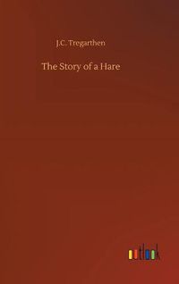 Cover image for The Story of a Hare