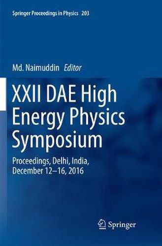 Cover image for XXII DAE High Energy Physics Symposium: Proceedings, Delhi, India, December 12 -16, 2016