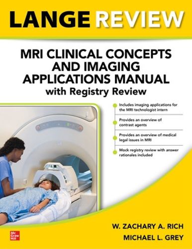 Cover image for LANGE Review: MRI Clinical Concepts and Imaging Applications Manual with Registry Review