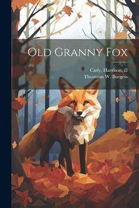 Cover image for Old Granny Fox