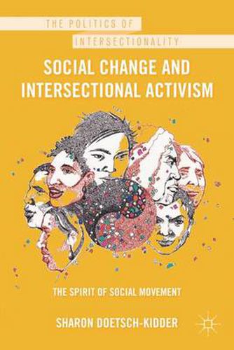 Cover image for Social Change and Intersectional Activism: The Spirit of Social Movement