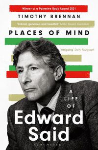 Cover image for Places of Mind: A Life of Edward Said