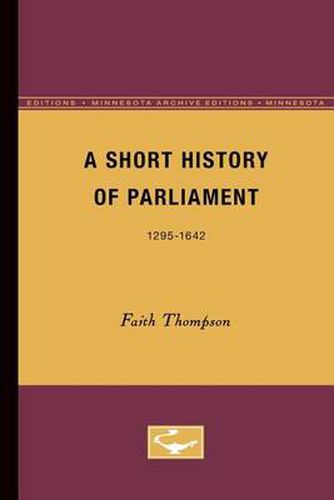 Cover image for A Short History of Parliament: 1295-1642