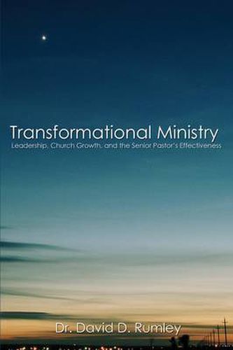 Cover image for Transformational Leadership: The Senior Pastor's Impact on Church Effectiveness