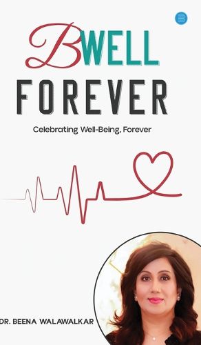 Cover image for B Well Forever