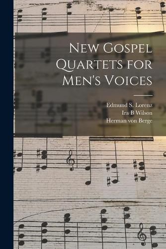 Cover image for New Gospel Quartets for Men's Voices