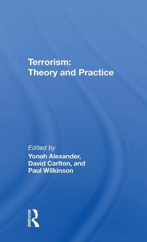 Terrorism: Theory and Practice