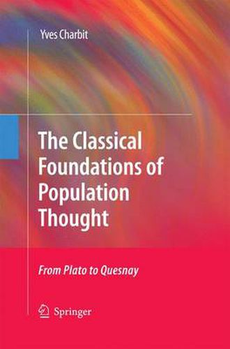 Cover image for The Classical Foundations of Population Thought: From Plato to Quesnay