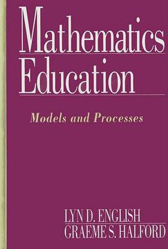 Cover image for Mathematics Education: Models and Processes