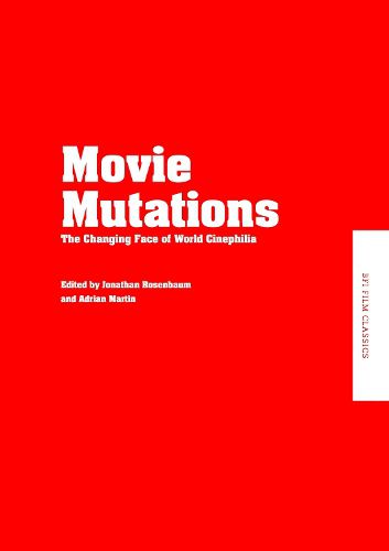 Cover image for Movie Mutations: The Changing Face of World Cinephilia