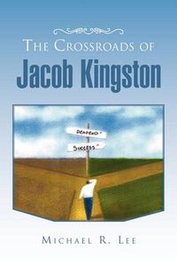 Cover image for The Crossroads of Jacob Kingston